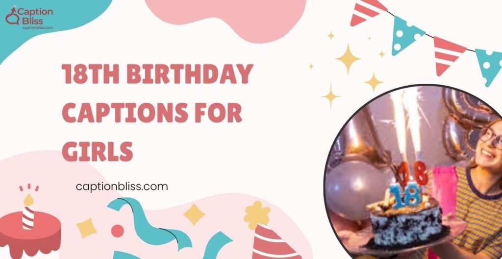 18th Birthday Captions for Girls