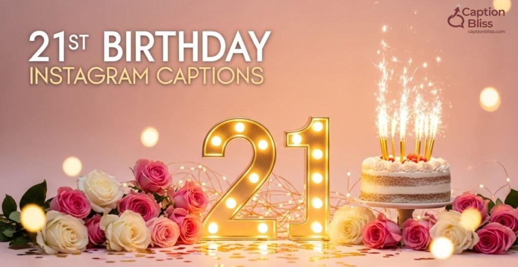 21st Birthday Instagram Captions