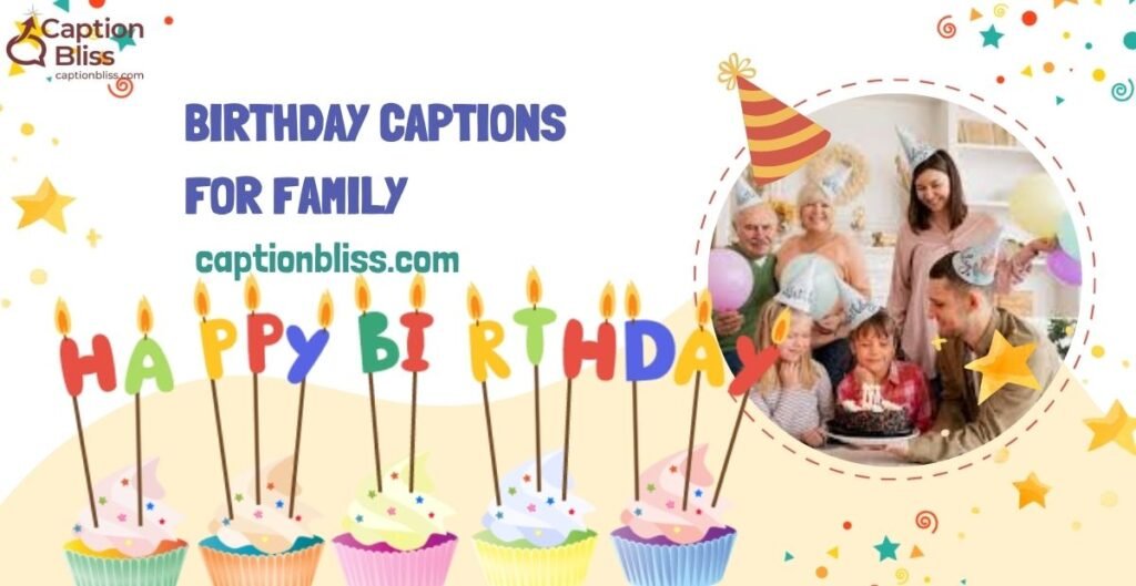 Birthday Captions for Family
