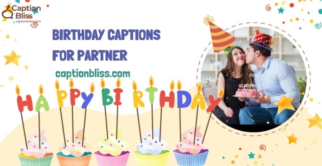 Birthday Captions for Partner