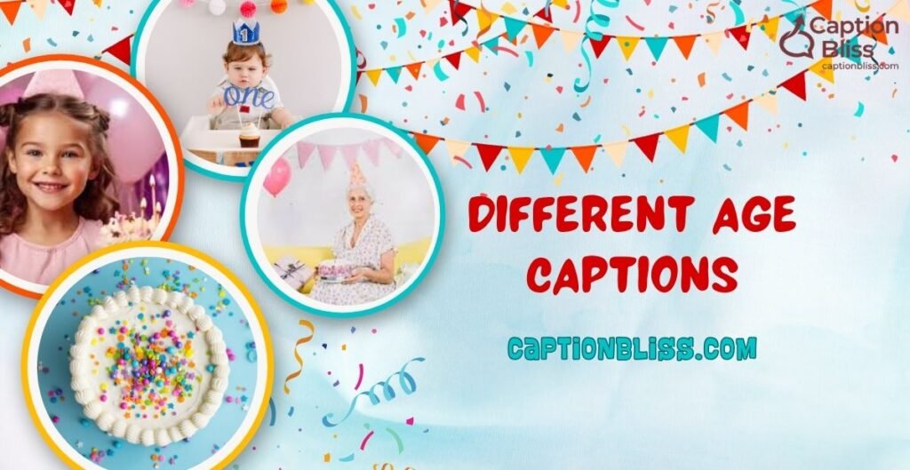 Different Age Captions