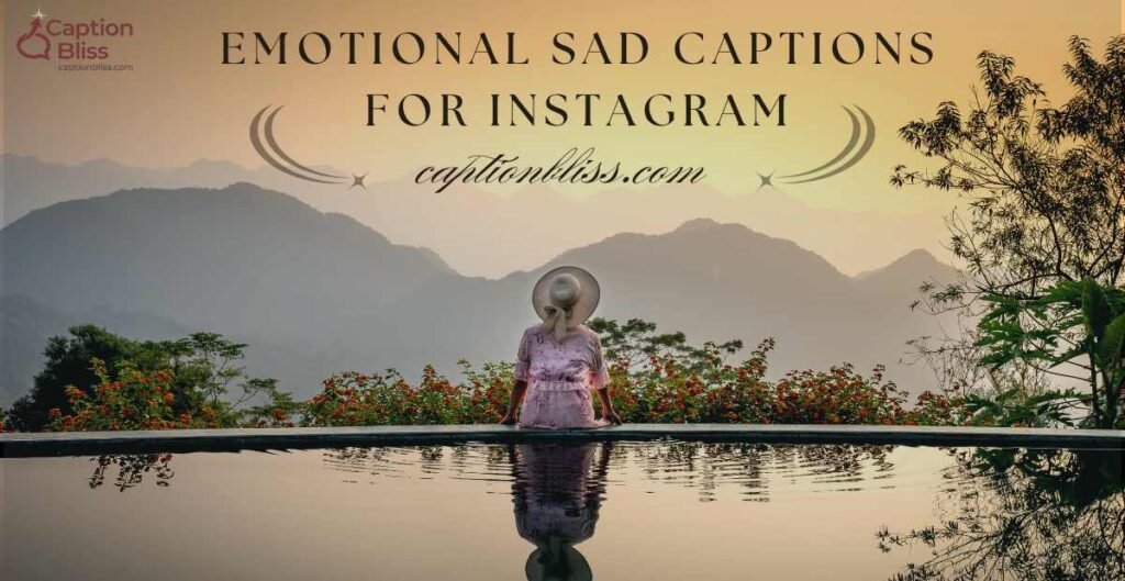 Emotional Sad Captions for Instagram