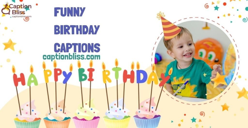 Funny Birthday Captions