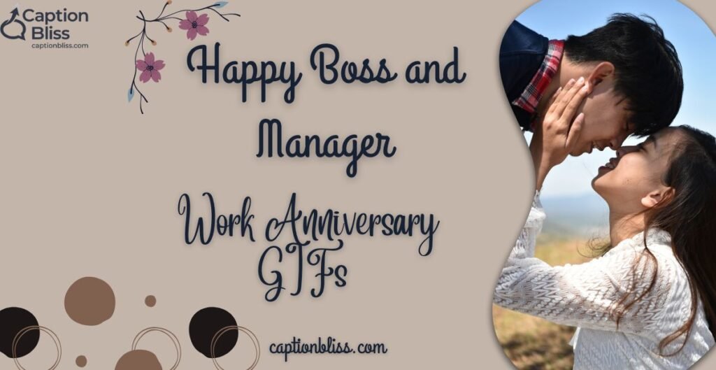 Happy Boss and Manager Work Anniversary GIFs