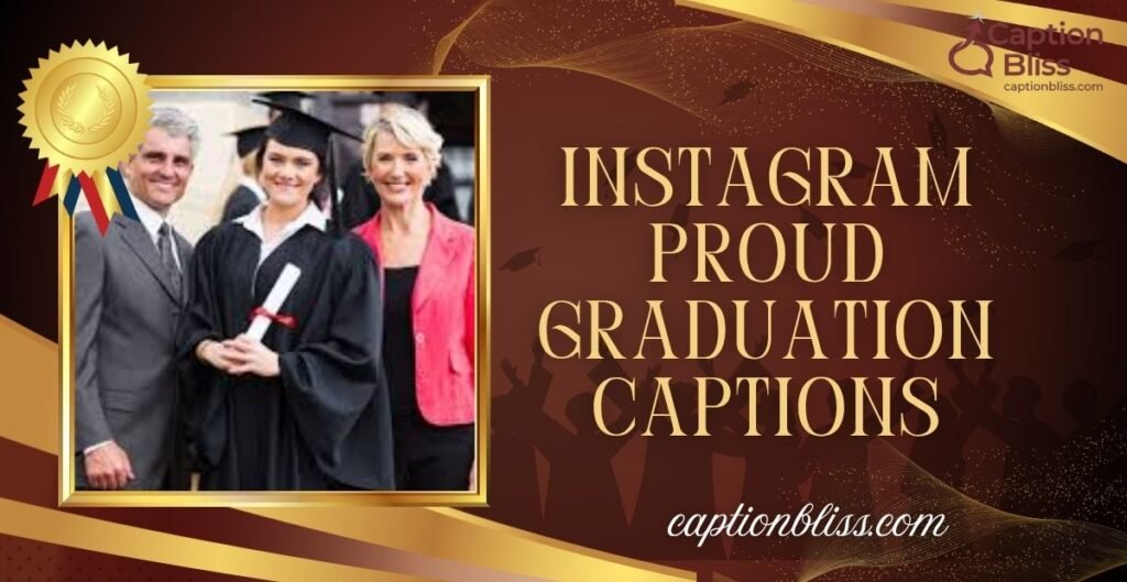 Instagram Proud Graduation Captions