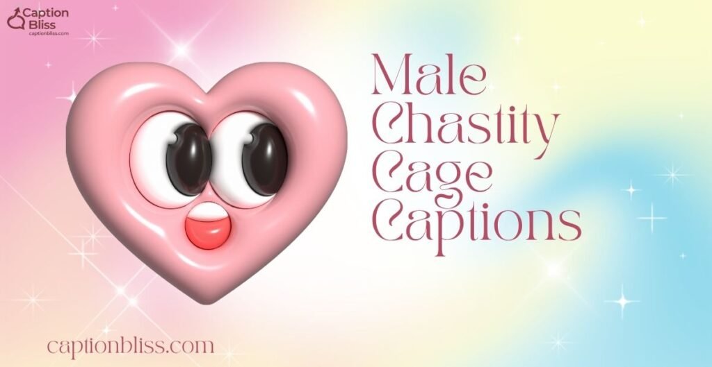 Male Chastity Cage Captions