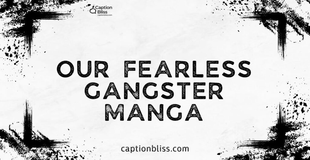 Our Fearless Gangster Manga