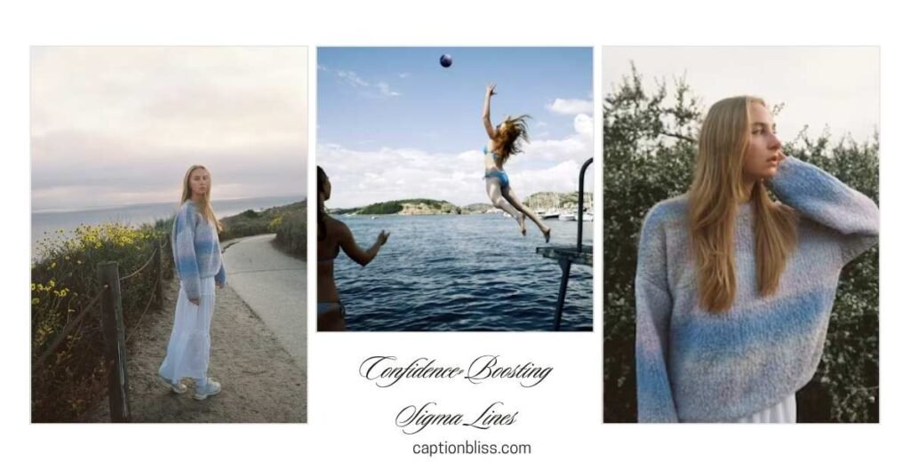 Sigma captions for instagram for girl