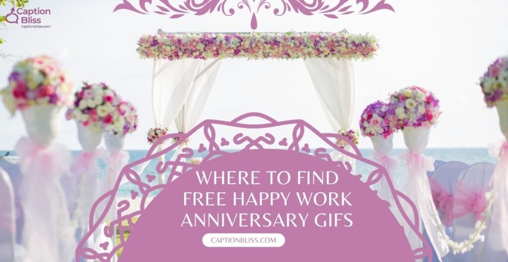 Where to Find Free Happy Work Anniversary GIFs