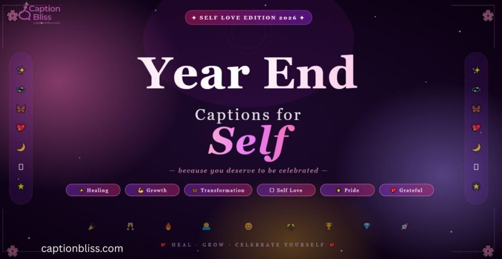 Year end captions for self