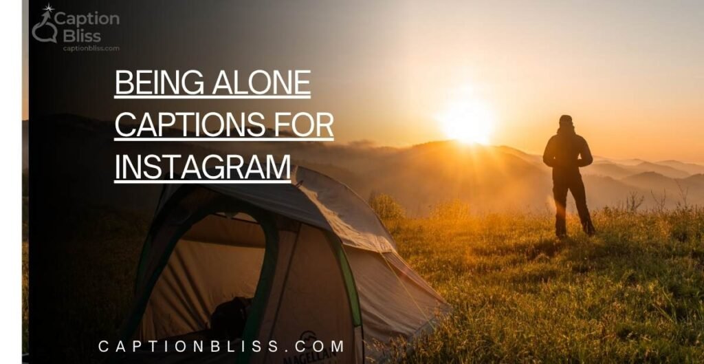 being alone captions for instagram