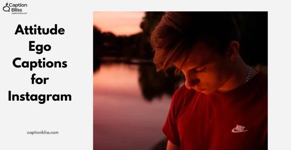 Attitude Ego Captions for Instagram