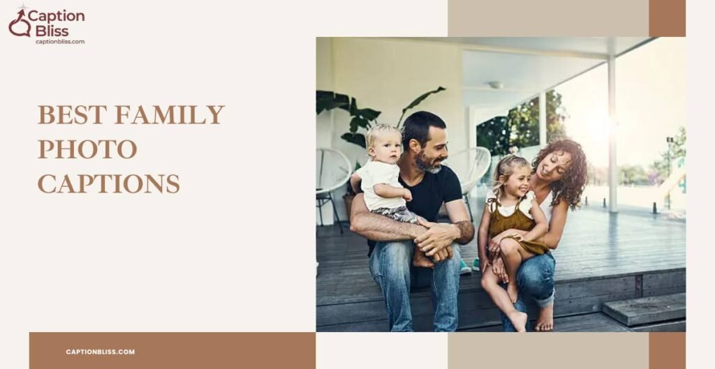 Best Family Photo Captions