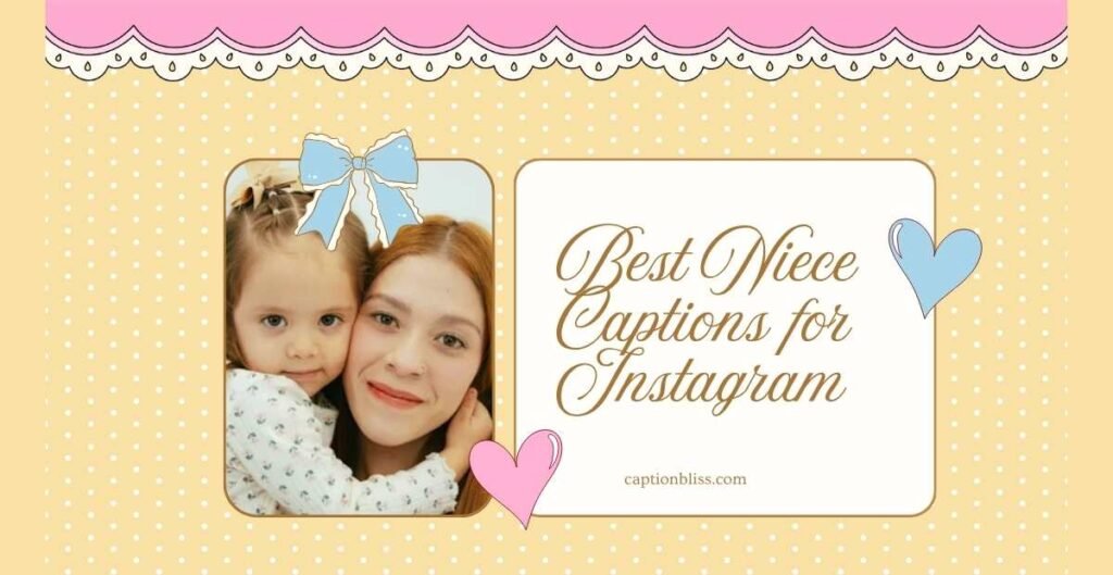 Best Niece Captions for Instagram