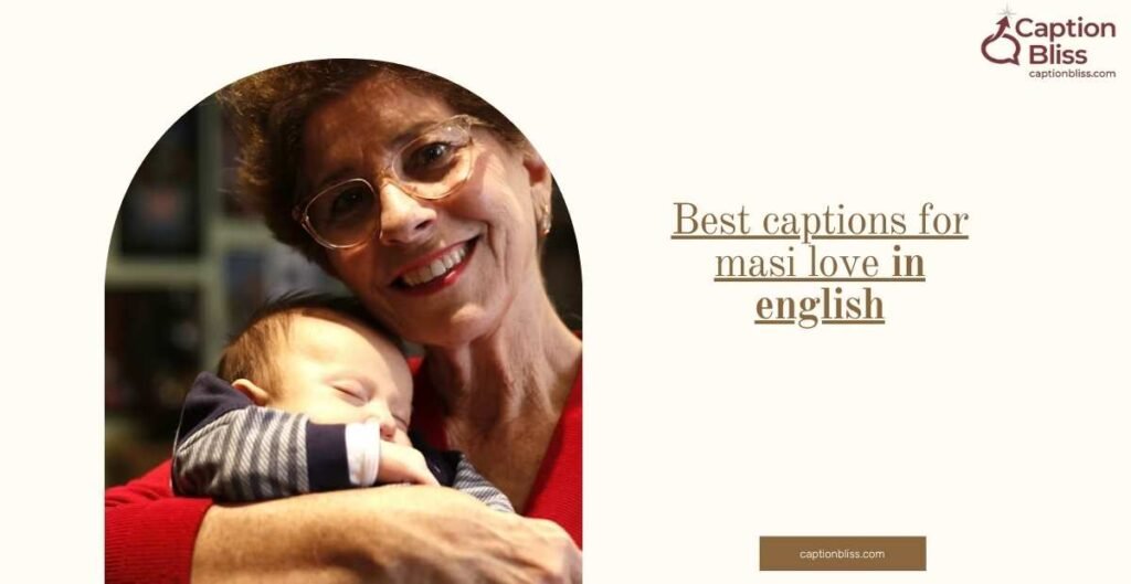 Best captions for masi love in english