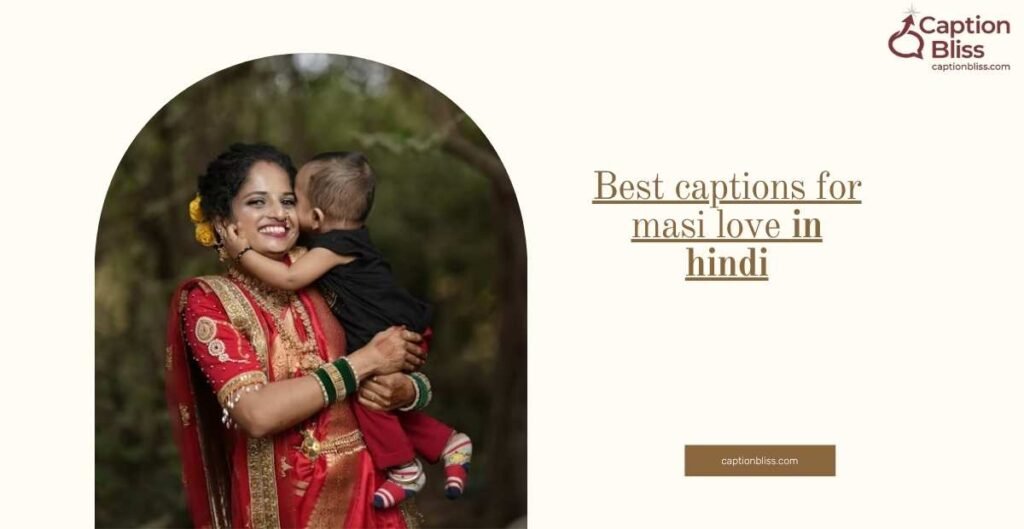 Best captions for masi love in hindi