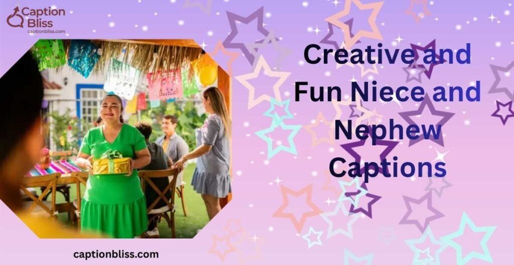 Creative and Fun Niece and Nephew Captions
