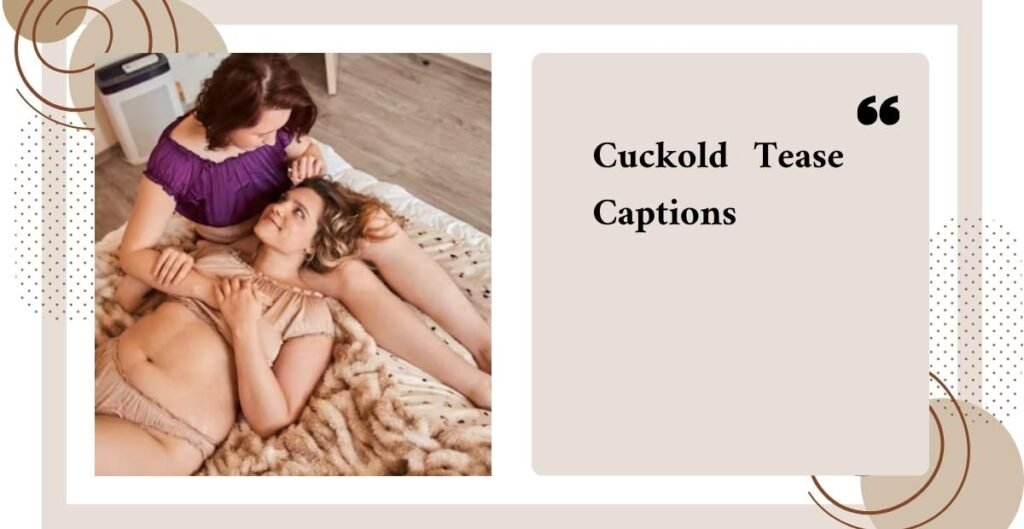 Cuckold Tease Captions