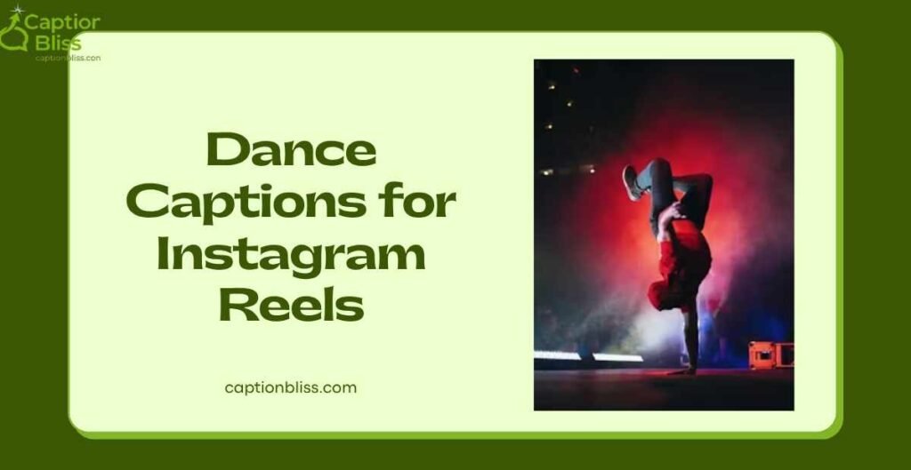Dance Captions for Instagram Reels