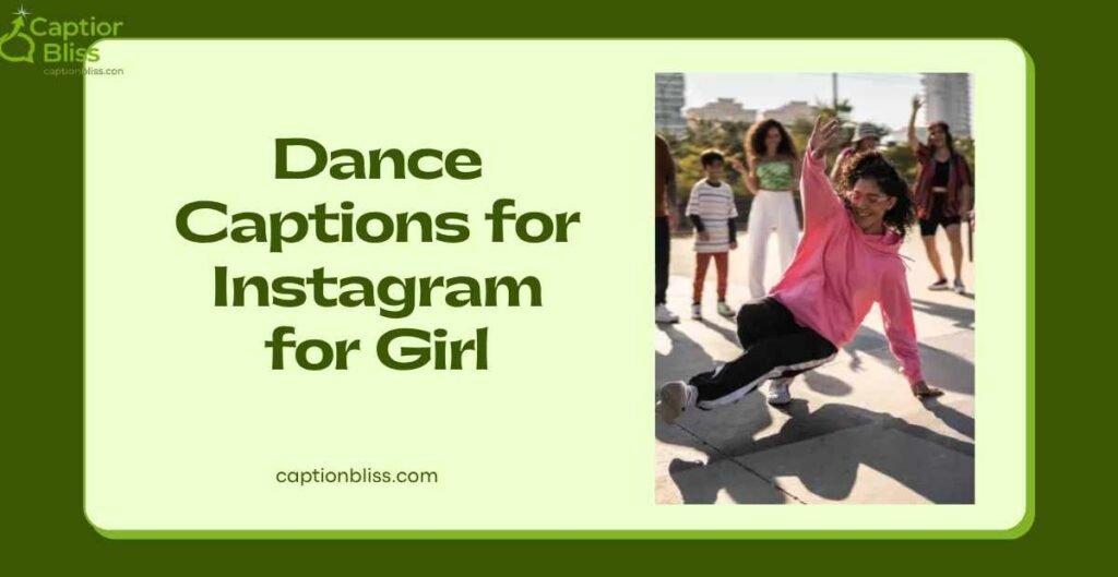 Dance Captions for Instagram for Girl