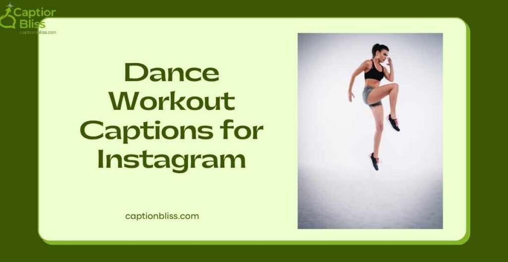 Dance Workout Captions for Instagram