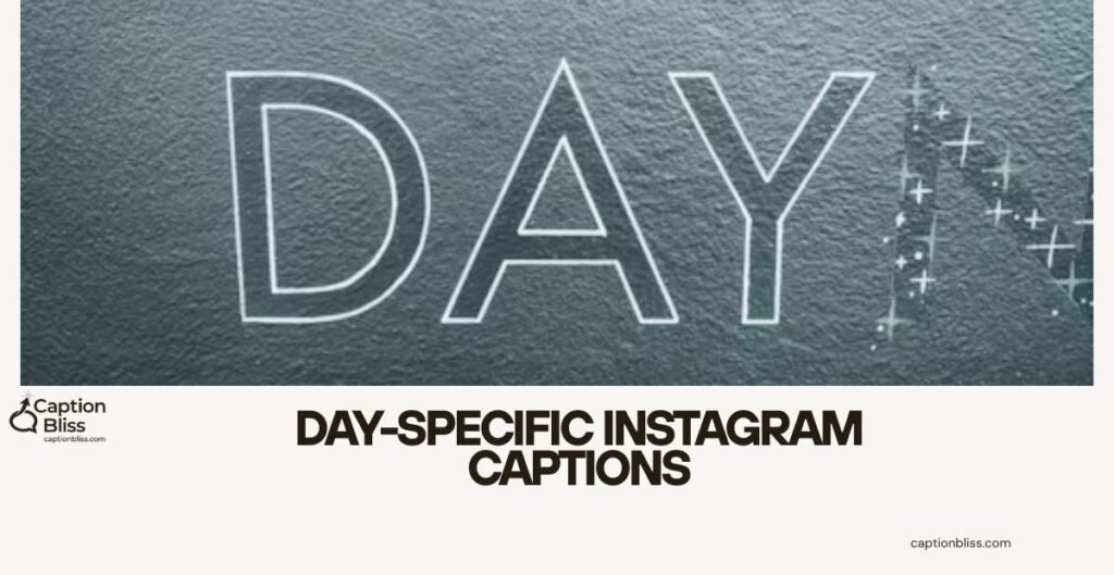 Day-Specific Instagram Captions