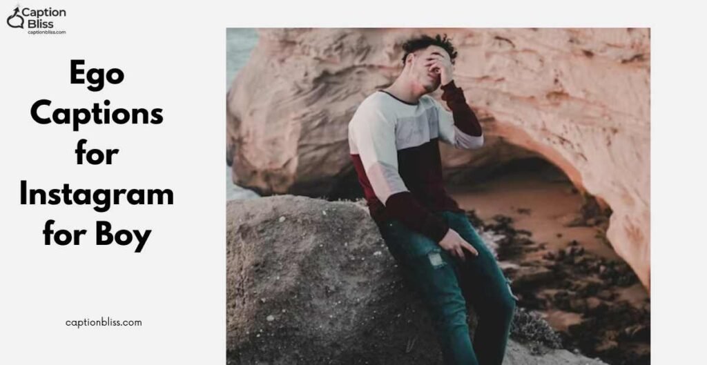 Ego Captions for Instagram for Boy