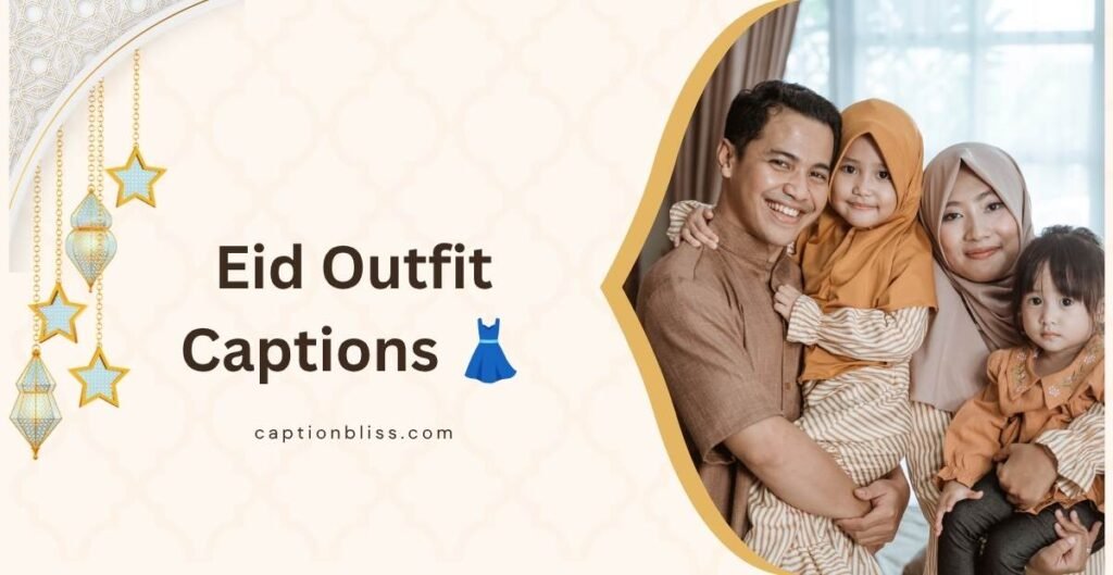 Eid Outfit Captions 👗