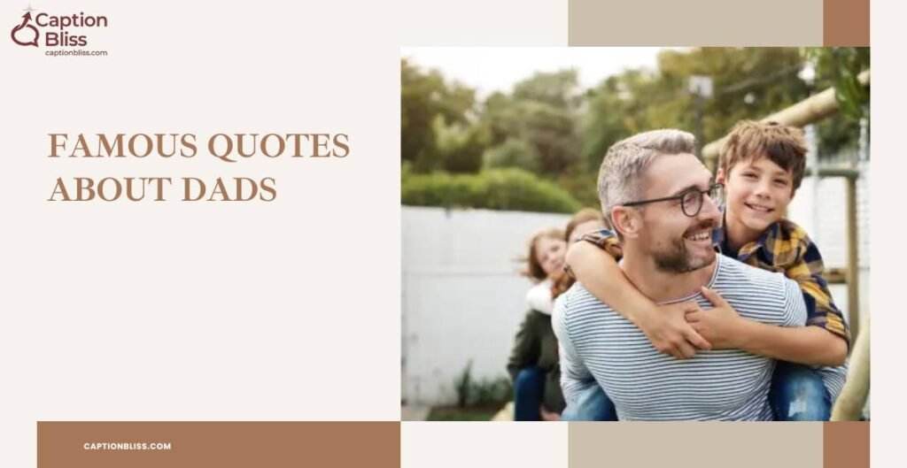 Famous Quotes about Dads