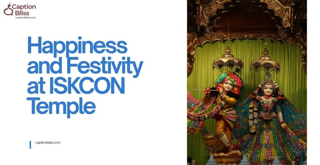 Happiness and Festivity at ISKCON Temple