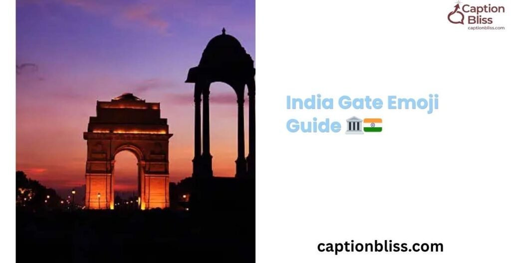 India Gate Emoji Guide 🏛️🇮🇳