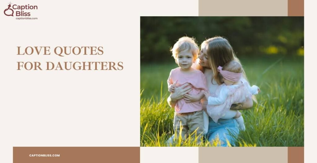 Love Quotes for Daughters