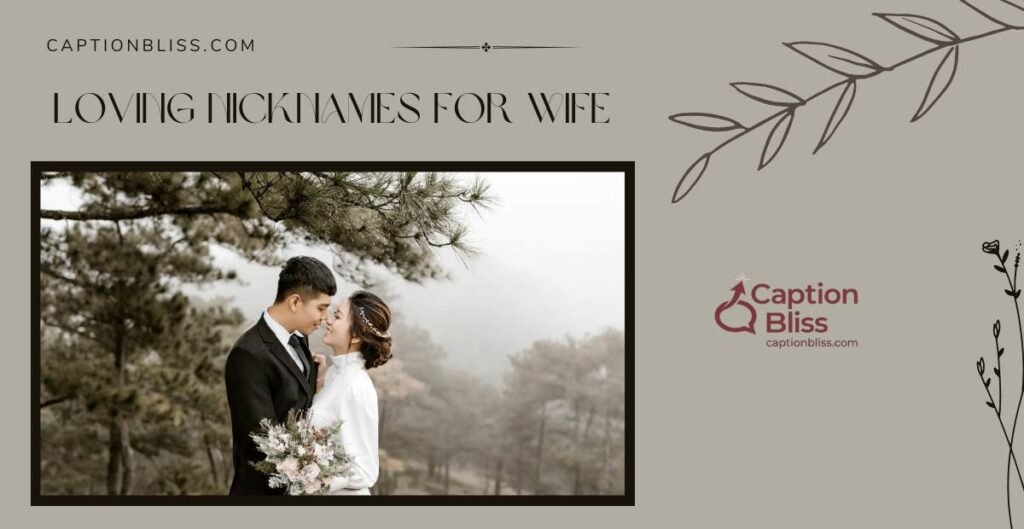 Loving Nicknames for Wife