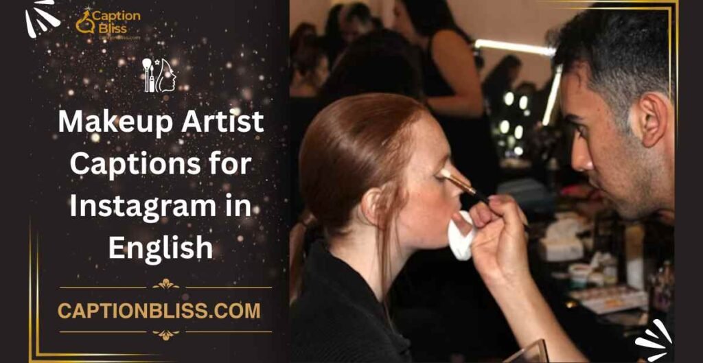 Makeup Artist Captions for Instagram in English