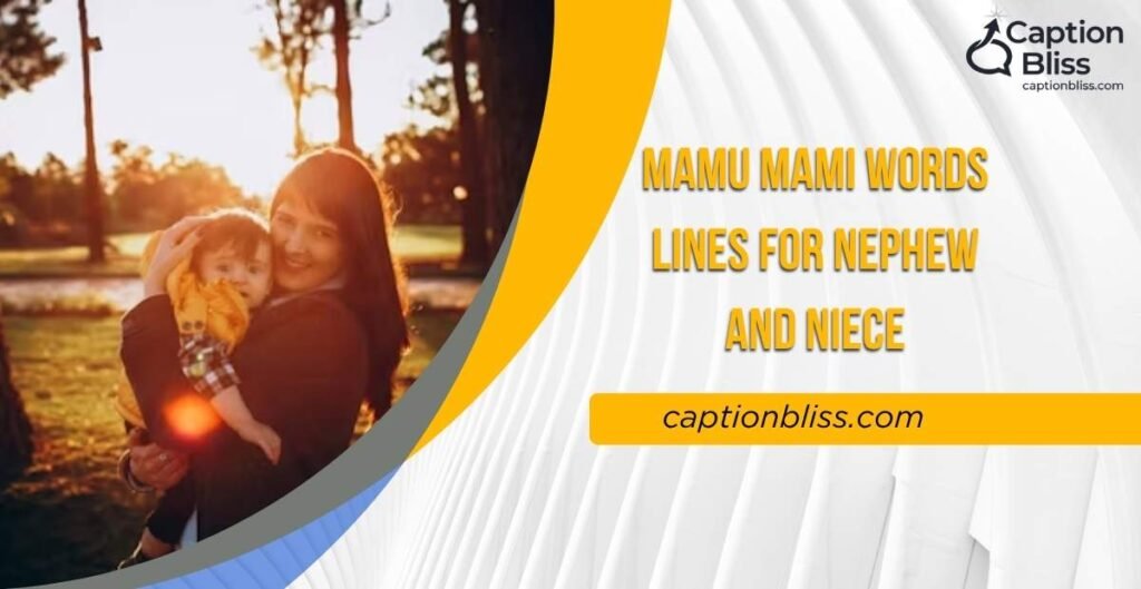Mamu Mami Words Lines for Nephew and Niece