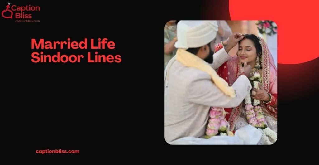 Married Life Sindoor Lines