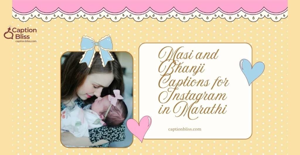 Masi and Bhanji Captions for Instagram in Marathi