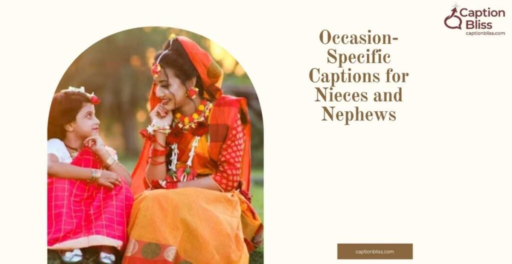 Occasion-Specific Captions for Nieces and Nephews