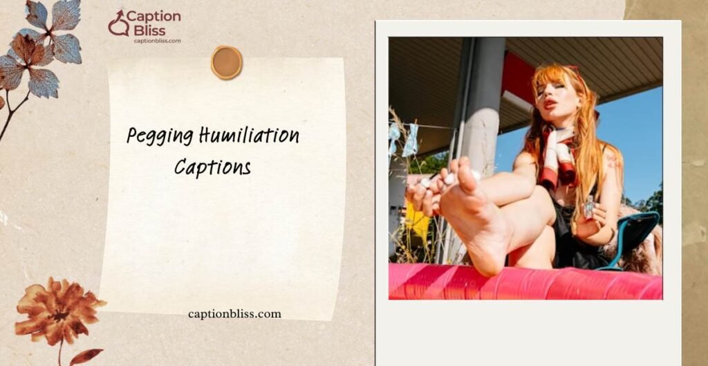 Pegging Humiliation Captions