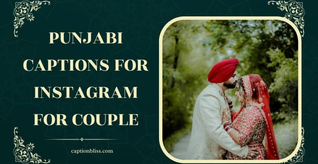 Punjabi Captions for Instagram for Couple
