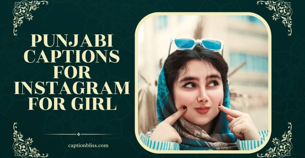 Punjabi Captions for Instagram for Girl