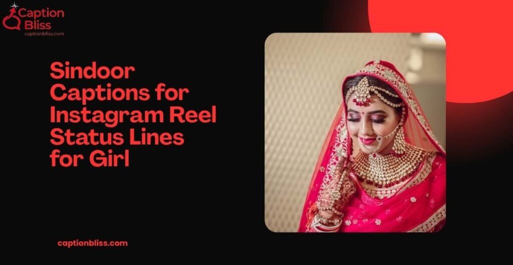 Sindoor Captions for Instagram Reel Status Lines for Girl