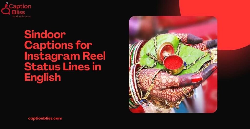 Sindoor Captions for Instagram Reel Status Lines in English