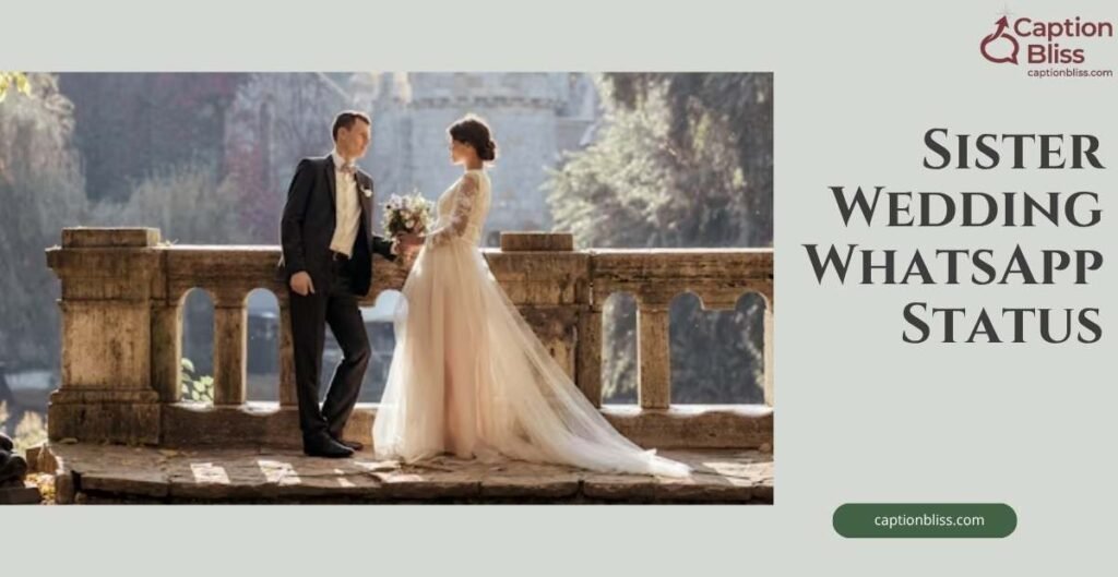 Sister Wedding WhatsApp Status