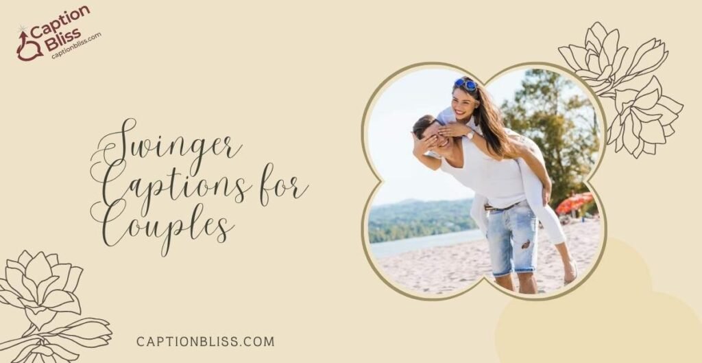 Swinger Captions for Couples