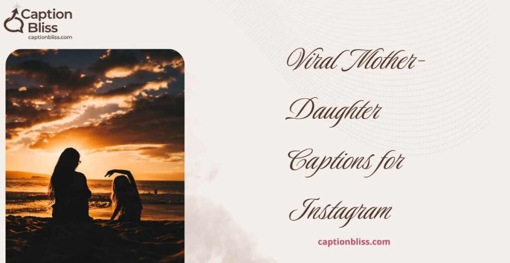 Mother-Daughter Quotes for Instagram
