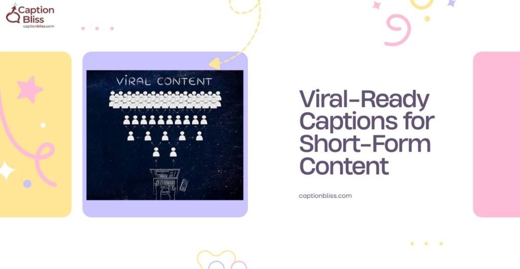 Viral-Ready Captions for Short-Form Content