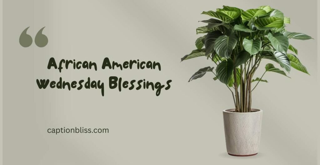 African American Wednesday Blessings