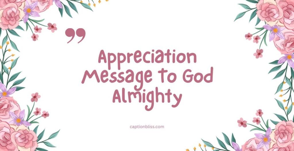 Appreciation Message To God Almighty