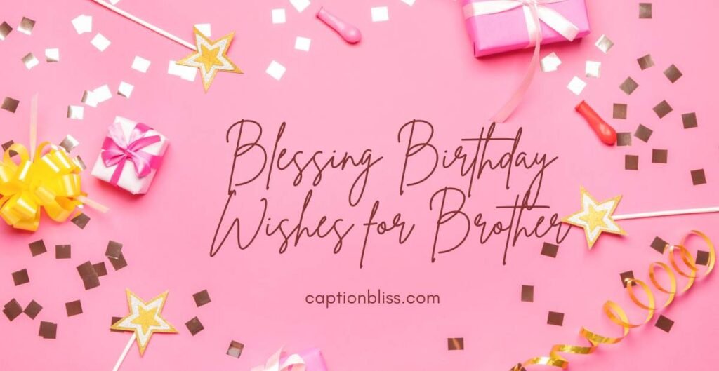 Blessing Birthday Wishes for Brother